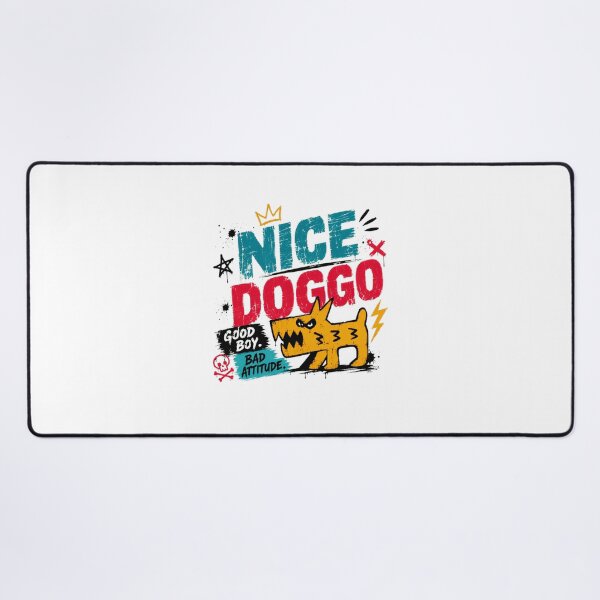 Item preview, Nice Doggo Good Boy Bad Attitude Dog Lover Pet Owner designed and sold by Star3NowForMe.