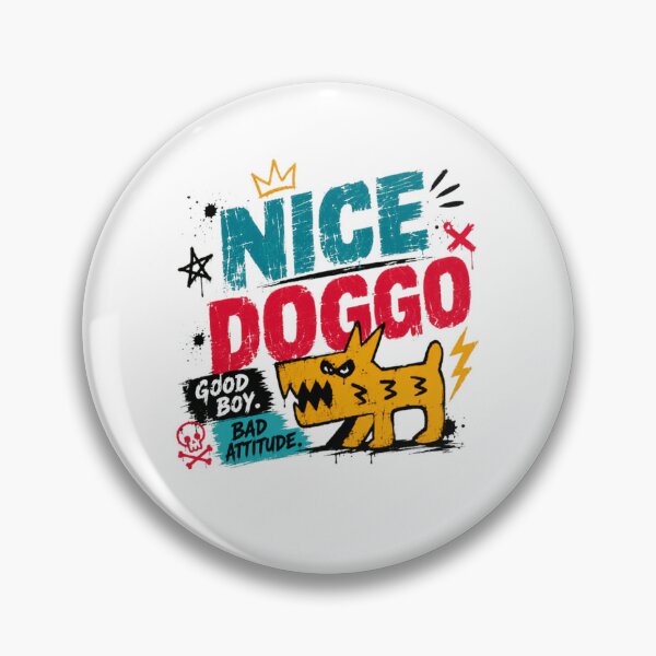 Item preview, Nice Doggo Good Boy Bad Attitude Dog Lover Pet Owner designed and sold by Star3NowForMe.