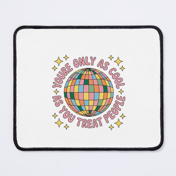 Item preview, You're Only as Cool as You Treat People Kindness  designed and sold by roartusa.