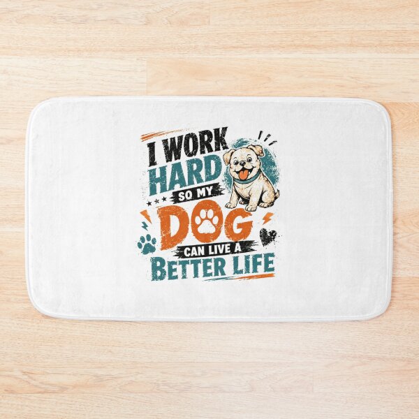 Item preview, I Work Hard So My Dog Can Live A Better Life Dog Owner Pet Parent Dog Lover designed and sold by Star3NowForMe.