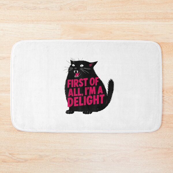 Item preview, First of All I'm a Delight Funny Sarcastic designed and sold by roartusa.