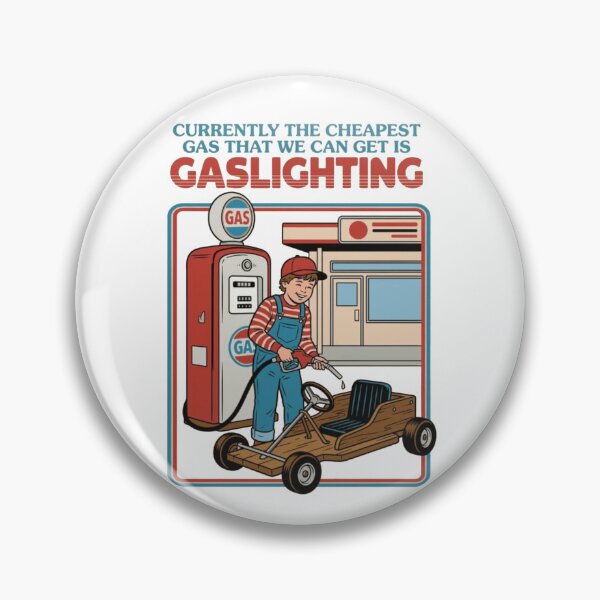 Item preview, Gaslighting Funny Gas Station Wordplay  designed and sold by roartusa.