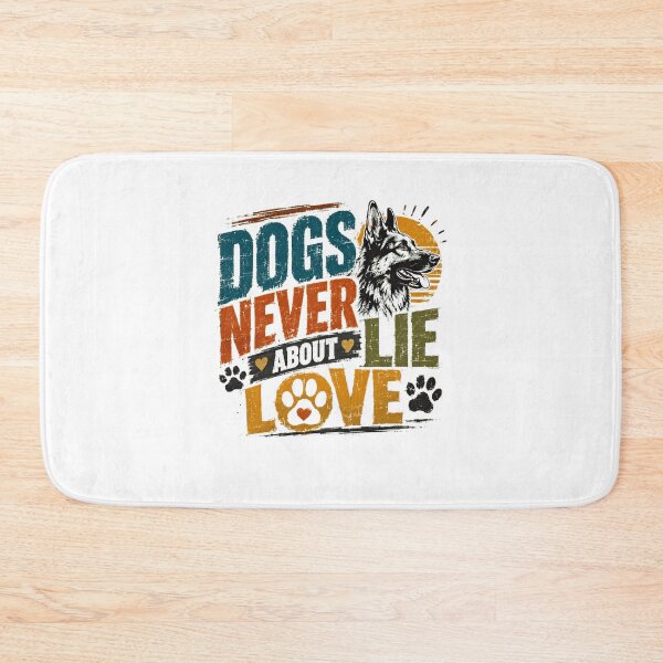 Item preview, Dogs Never Lie About Love German Shepherd Dog Lover designed and sold by Star3NowForMe.