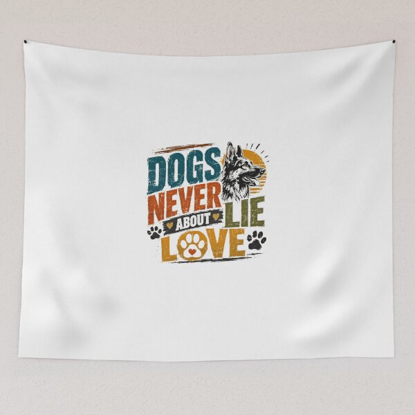 Item preview, Dogs Never Lie About Love German Shepherd Dog Lover designed and sold by Star3NowForMe.