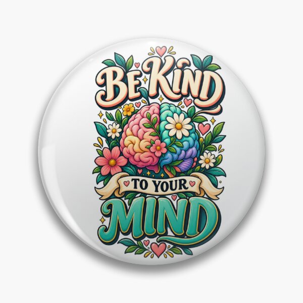 Item preview, Be Kind To Your Mind Mental Health designed and sold by Fruitflix.