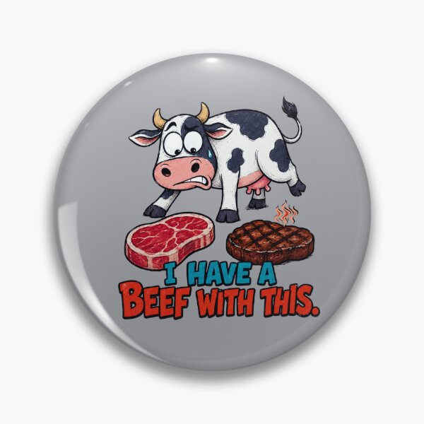 Item preview, I Have a Beef With This – Funny Cow and Steak designed and sold by Aimetoi.