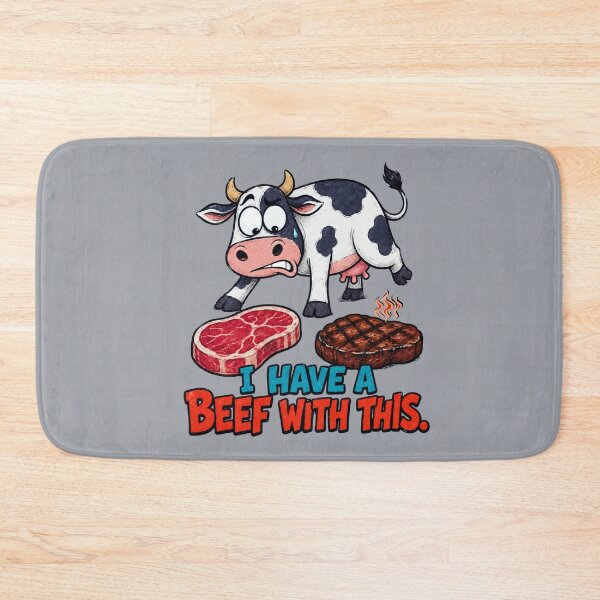 Item preview, I Have a Beef With This – Funny Cow and Steak designed and sold by Aimetoi.