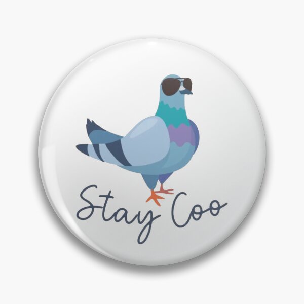 Item preview, Stay Coo Funny Pigeon Bird Meme  designed and sold by roartusa.