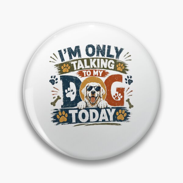Item preview, I'm Only Talking To My Dog Today Dog Lover Pet Parent Golden Retriever Owner designed and sold by Star3NowForMe.