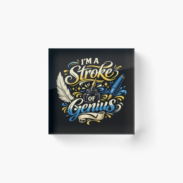 Item preview, I'm a Stroke of Genius – Creative Writer Calligraphy designed and sold by SidTastic .