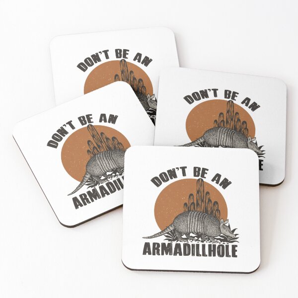 Item preview, Don't Be an Armadillhole Funny Armadillo Western  designed and sold by roartusa.
