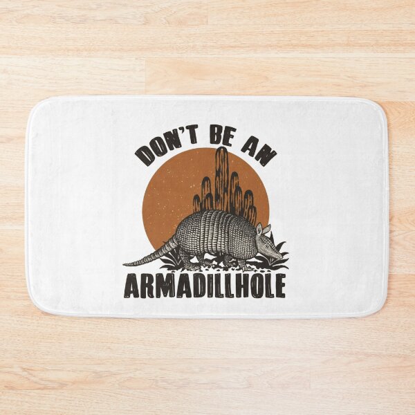 Item preview, Don't Be an Armadillhole Funny Armadillo Western designed and sold by roartusa.