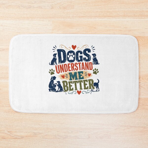 Item preview, Dogs Understand Me Better Dog Lover Pet Parent Canine Companion designed and sold by Star3NowForMe.