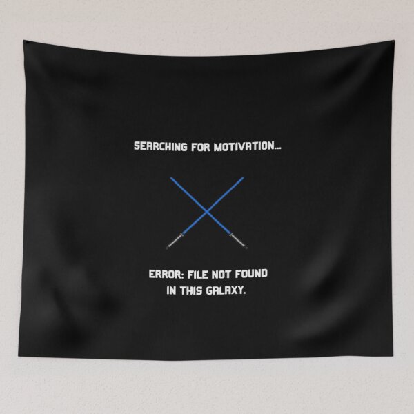 Item preview, Searching For Motivation File Not Found Funny Star Wars Parody designed and sold by Mircea786.