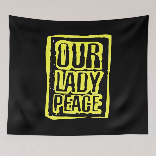 Item preview, Our-Lady-Peace designed and sold by Timothypiver.