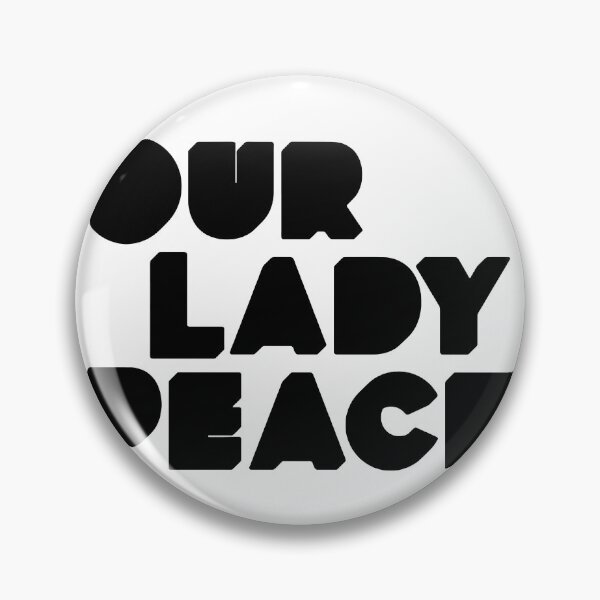 Item preview, Our Lady Peace designed and sold by Timothypiver.