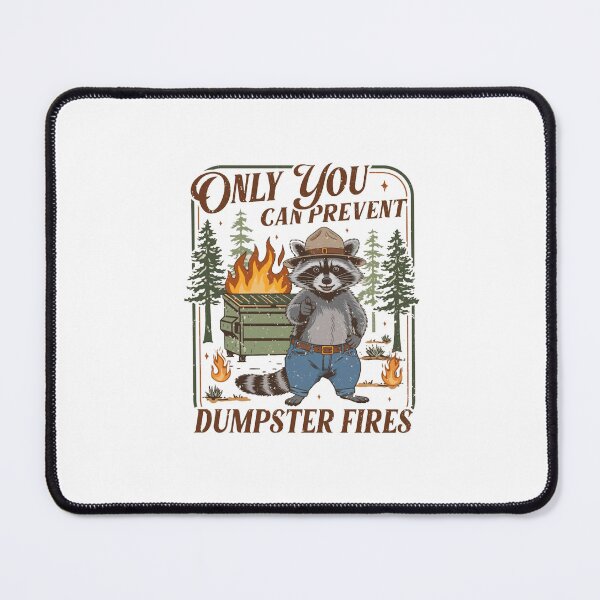Item preview, Only You Can Prevent Dumpster Fires Funny Raccoon  designed and sold by roartusa.