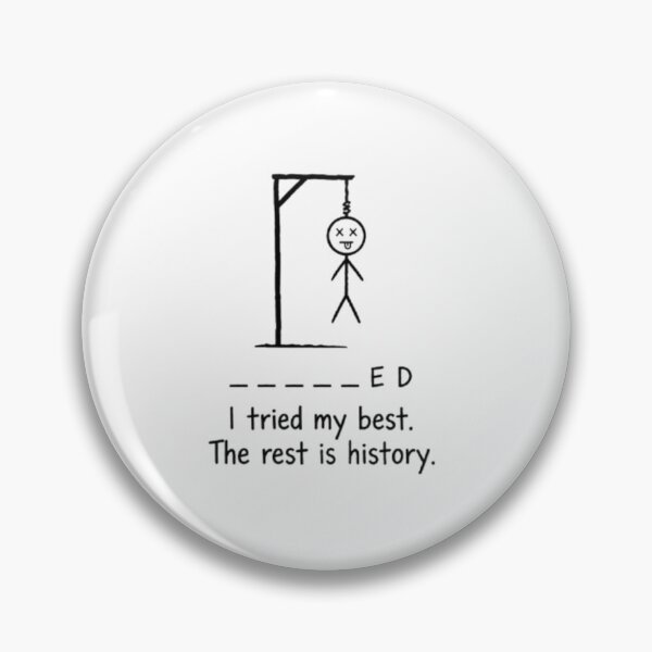 Item preview, I Tried My Best – Funny Hangman Skeleton designed and sold by IvanaIka.