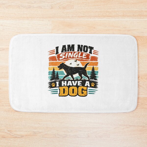 Item preview, I Am Not Single I Have A Dog Pet Lover Canine Owner designed and sold by Star3NowForMe.