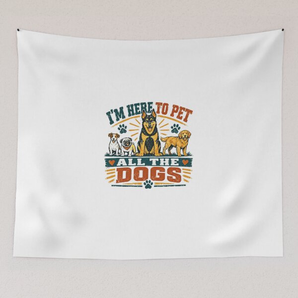Item preview, I'm Here To Pet All The Dogs Dog Lover Pet Owner Canine Fan designed and sold by Star3NowForMe.