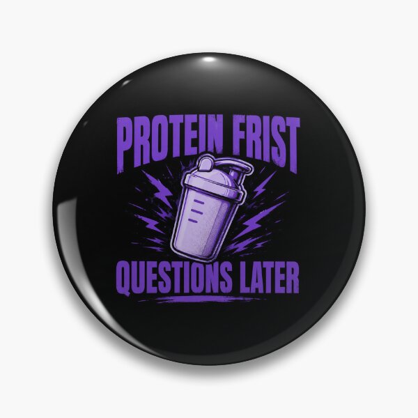 Item preview, Protein Frist Questions later designed and sold by Konvero.