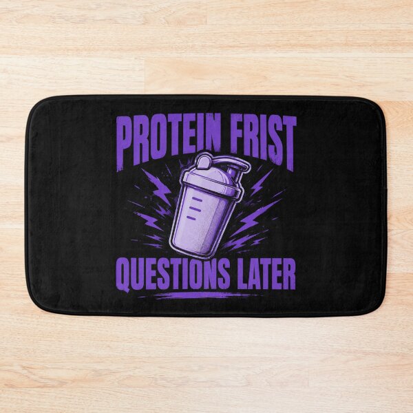 Item preview, Protein Frist Questions later designed and sold by Konvero.