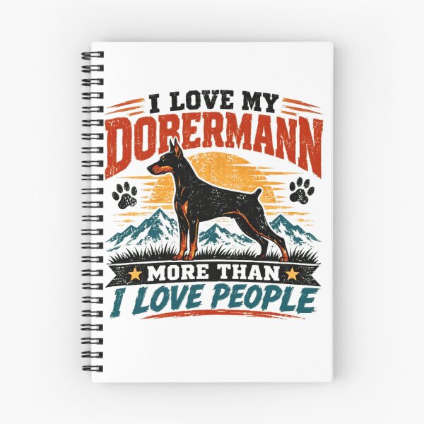 Item preview, I Love My Dobermann More Than I Love People Doberman Owner Dog Lover Pet Parent designed and sold by Star3NowForMe.