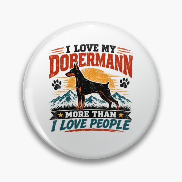 Item preview, I Love My Dobermann More Than I Love People Doberman Owner Dog Lover Pet Parent designed and sold by Star3NowForMe.