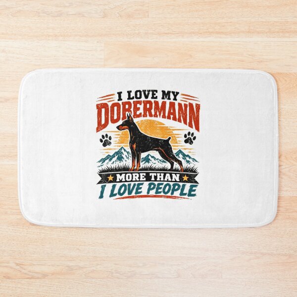 Item preview, I Love My Dobermann More Than I Love People Doberman Owner Dog Lover Pet Parent designed and sold by Star3NowForMe.