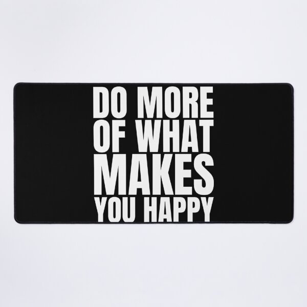Item preview, Do more of what makes you happy designed and sold by Dondonmart.