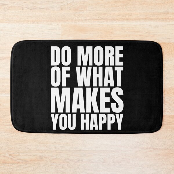 Item preview, Do more of what makes you happy designed and sold by Dondonmart.