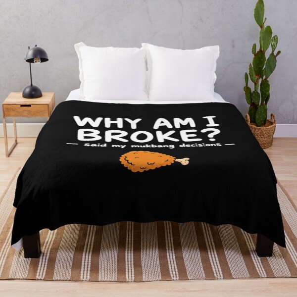 Item preview, WHY AM I BROKE? said my mukbang decisions funny designed and sold by vecart34.