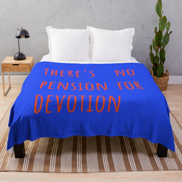 Item preview, There's No Pension For Devotion Relationship Quote designed and sold by Creations by lyne.