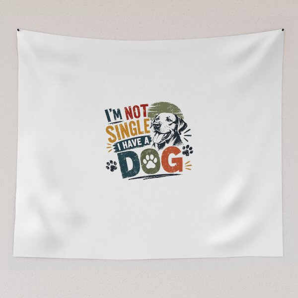 Item preview, I'm Not Single I Have A Dog Dog Lover Labrador Owner Pet Parent designed and sold by Star3NowForMe.