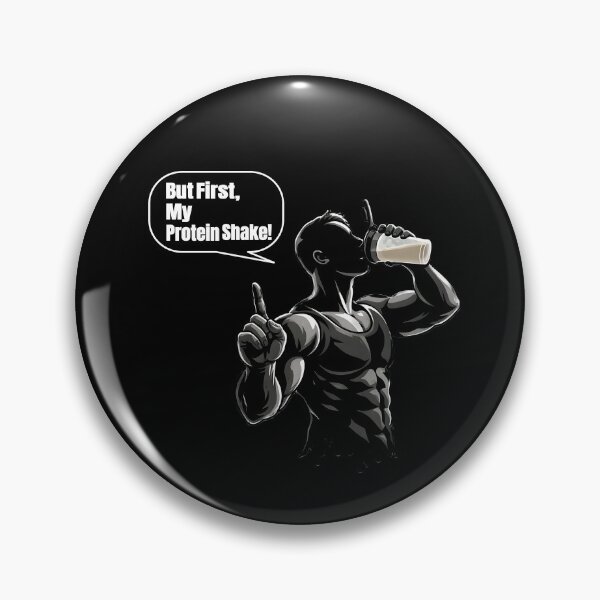 Item preview, But First, My Protein Shake. designed and sold by TheFineShirt.