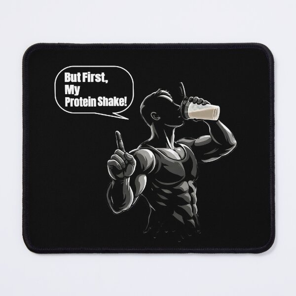 Item preview, But First, My Protein Shake. designed and sold by TheFineShirt.