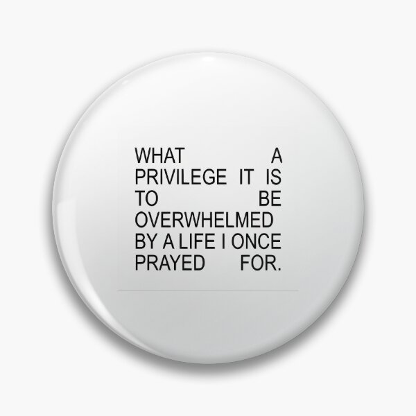 Item preview, What A Priviledge It Is To Be Overwhelmed By A Life I Once Prayed For Sticker 3 designed and sold by nle-yana.