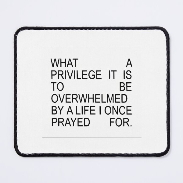 Item preview, What A Priviledge It Is To Be Overwhelmed By A Life I Once Prayed For Sticker 3 designed and sold by nle-yana.