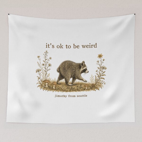 Item preview, It’s OK To Be Weird Jimothy From Seattle designed and sold by haris-rana-wren.