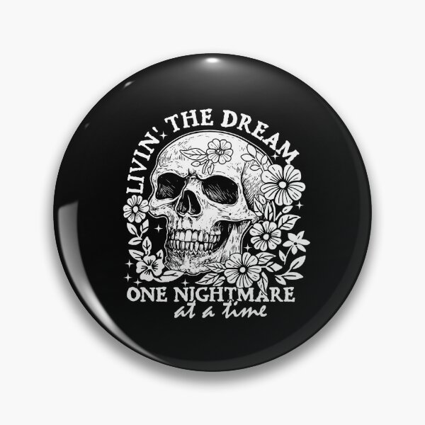 Item preview, Livin' The Dream One Nightmare At A Time Snarky designed and sold by kashiart.