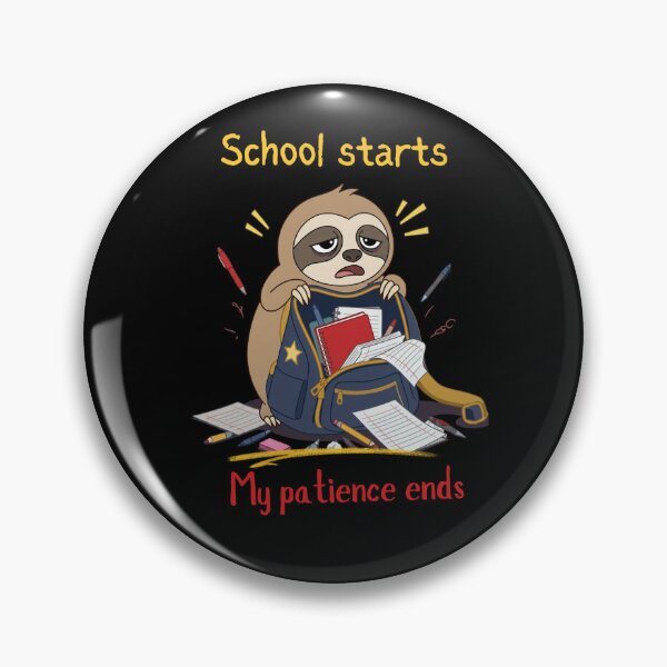 Item preview, School Starts My Patience Ends Funny Back to School Sloth designed and sold by T-version.