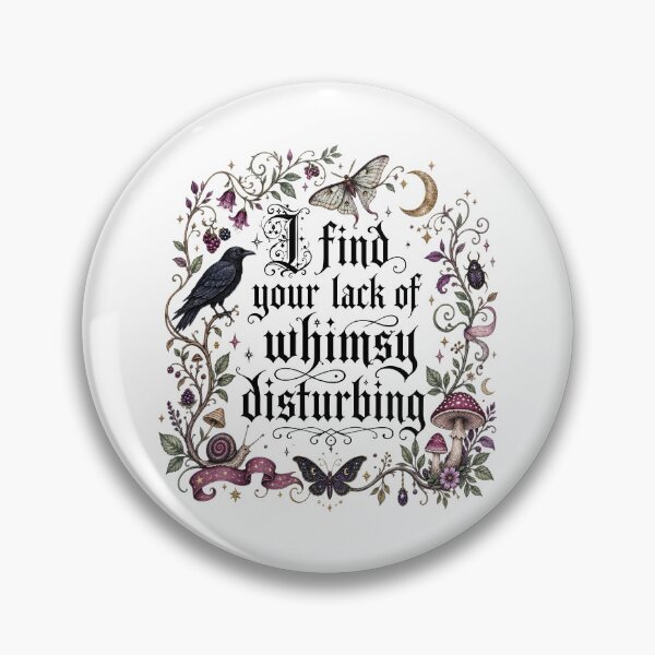 Item preview, I Find Your Lack Of Whimsy Disturbing designed and sold by seektopus.
