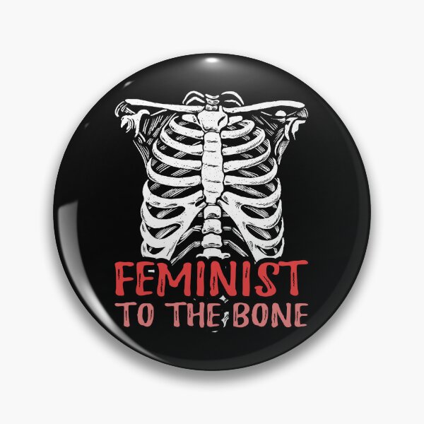 Item preview, Feminist To The Bone - Halloween Feminism I designed and sold by Lemon Pepper.