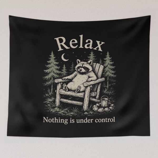 Item preview, Relax Nothing is Under Control Funny Raccoon Surrender designed and sold by haris-rana-wren.