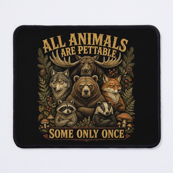 Item preview, All Animals are Pettable Some Only Once Vintage designed and sold by will freed18.