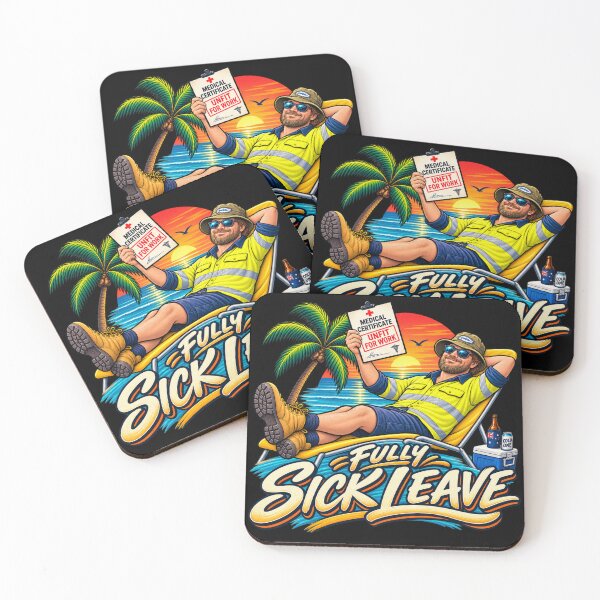 Item preview, Fully Sick Leave Funny Aussie Tradie Design designed and sold by EverclearDesign.