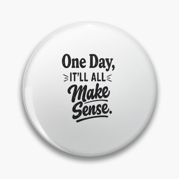 Item preview, One Day, It’ll All Make Sense – Minimal Motivational Typography designed and sold by Lovestickerco.