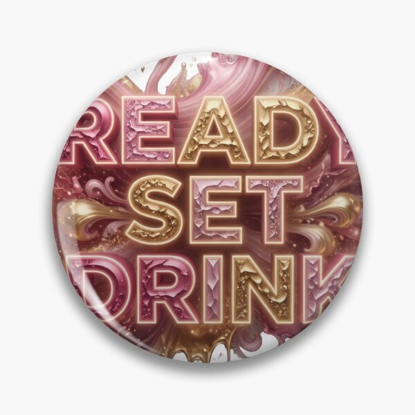 Item preview, Striking READY SET DRINK 3D Text Art designed and sold by dazzlemakers.