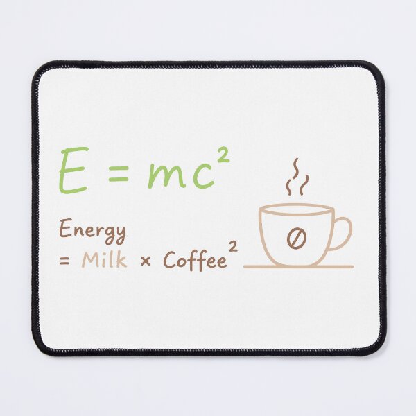 Item preview, Energy Equals Milk Coffee Equation designed and sold by ianm1028.