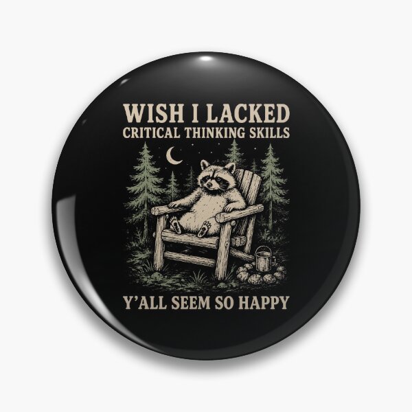 Item preview, Raccoon Wish I Lacked Critical Thinking Skills Y'all Seem So Happy designed and sold by haris-rana-wren.